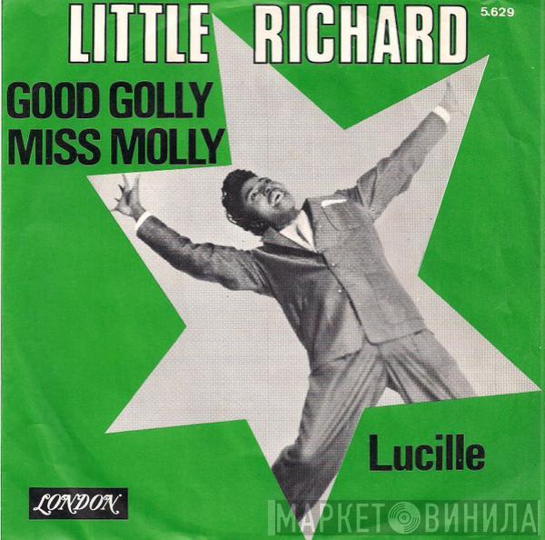  Little Richard  - Good Golly Miss Molly / Lucille