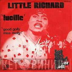  Little Richard  - Good Golly Miss Molly / Lucille