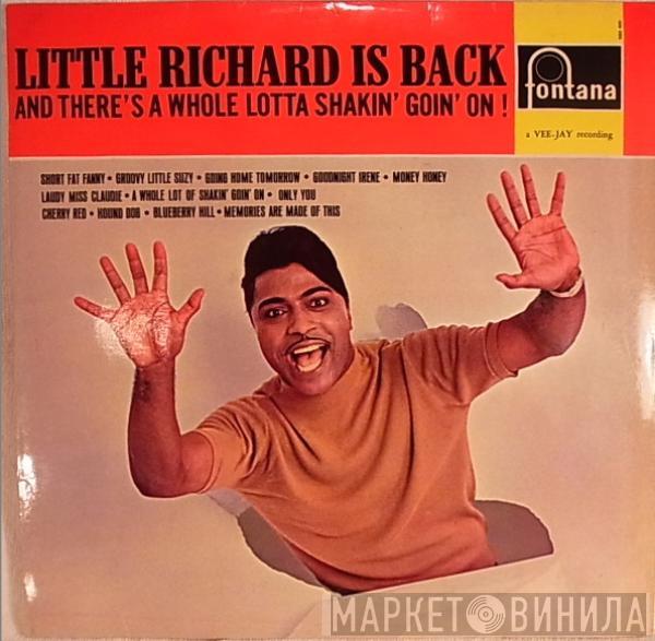 Little Richard - Little Richard Is Back (And There's A Whole Lotta Shakin' Goin' On!