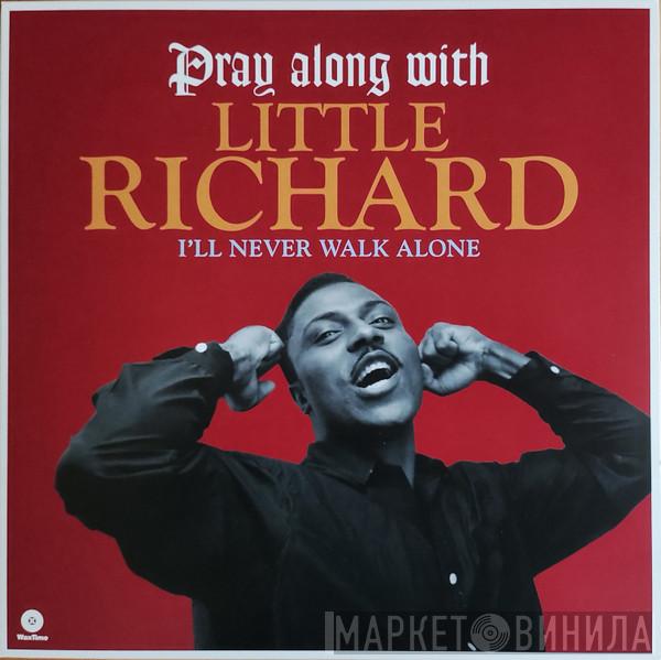  Little Richard  - Pray Along With Little Richard (I'll Never Walk Alone)