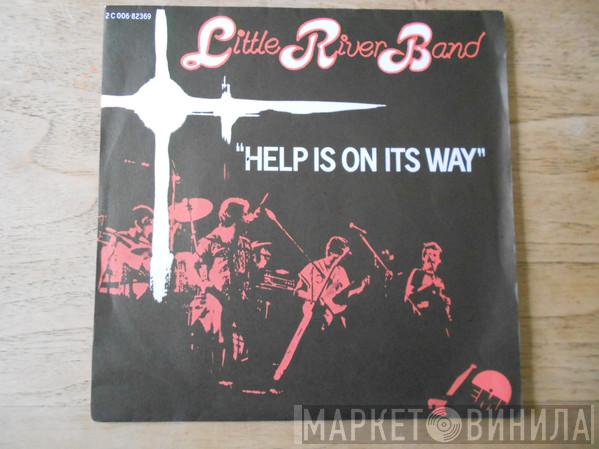  Little River Band  - Help Is On It's Way