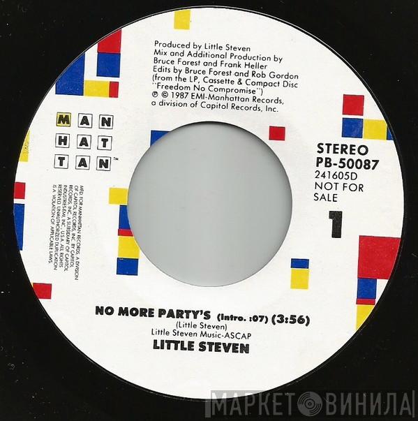  Little Steven  - No More Party's