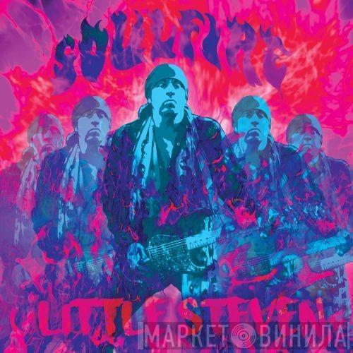 Little Steven - Soulfire