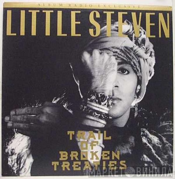 Little Steven - Trail Of Broken Treaties