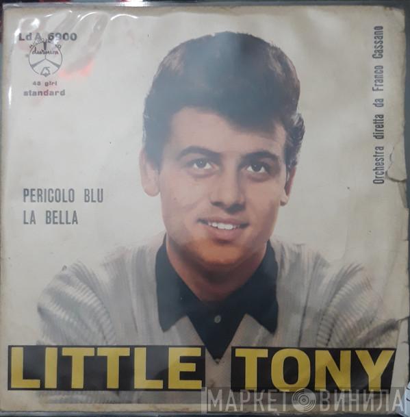  Little Tony  - Pericolo Blu / La Bella