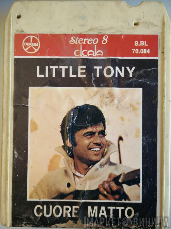  Little Tony  - Cuore Matto