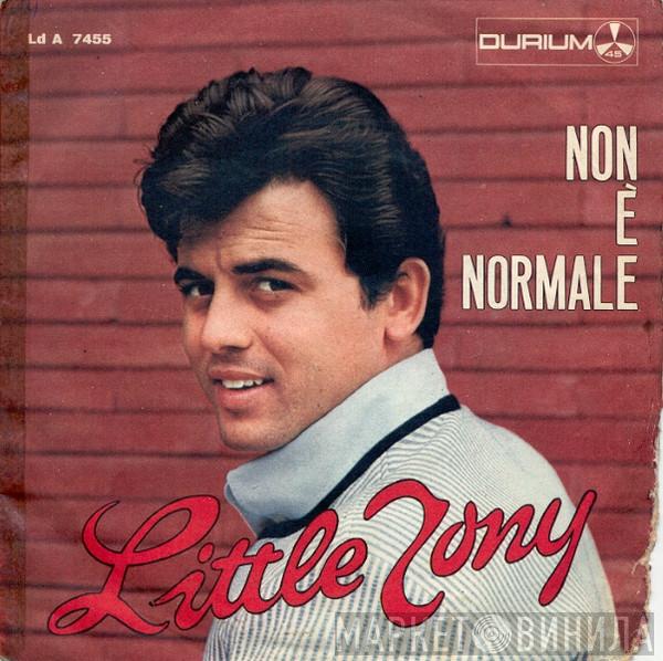  Little Tony  - Non È Normale