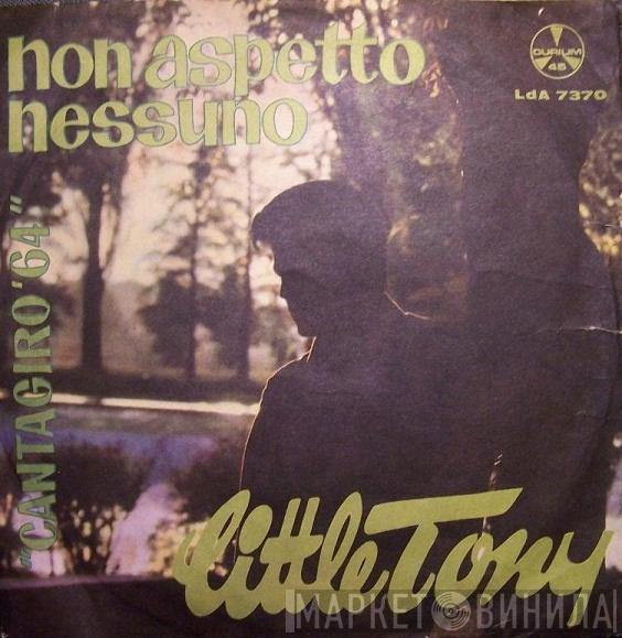  Little Tony  - Non Aspetto Nessuno