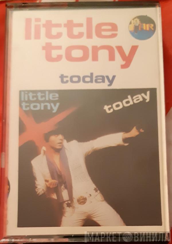  Little Tony  - Today