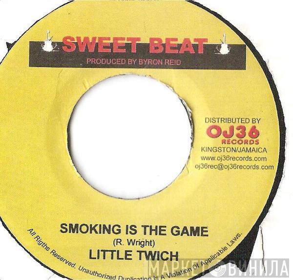 Little Twitch - Smoking Is The Game