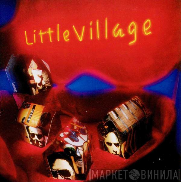 Little Village - Little Village