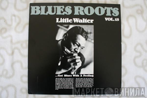 Little Walter - ...Got Blues With A Feeling