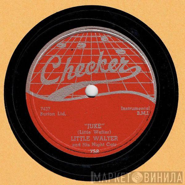  Little Walter And The Night Cats  - Juke / Can't Hold Out Much Longer