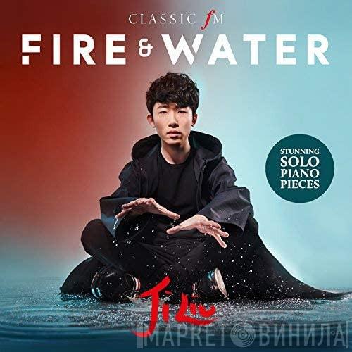 Liu Ji - Fire & Water