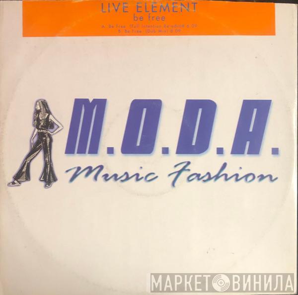  Live Element  - Be Free