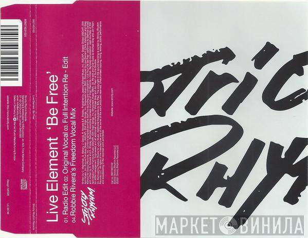  Live Element  - Be Free