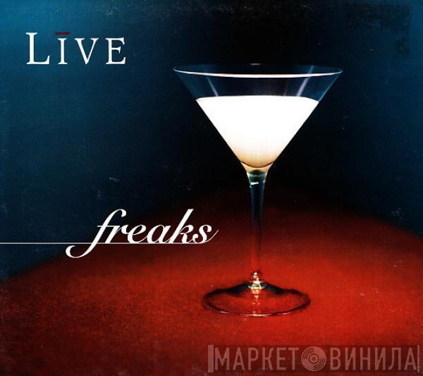  Live  - Freaks