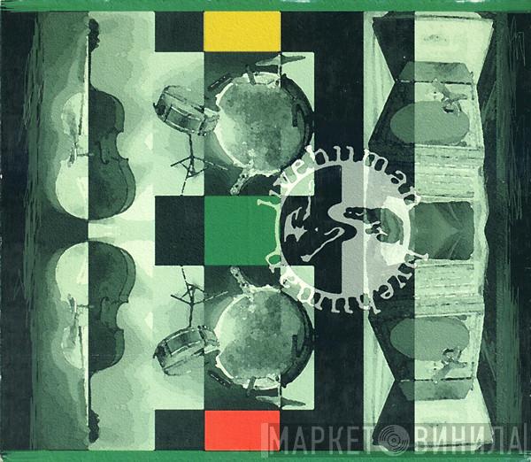  Live Human  - Monostereosis: The New Victrola Method