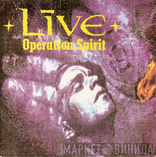 Live - Operation Spirit