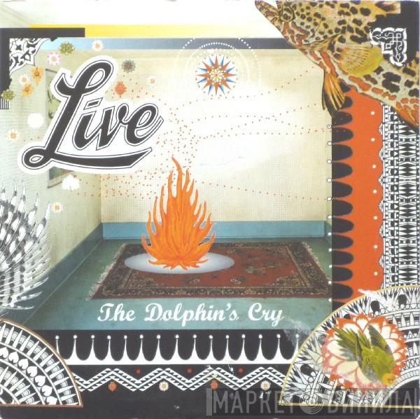  Live  - The Dolphin's Cry