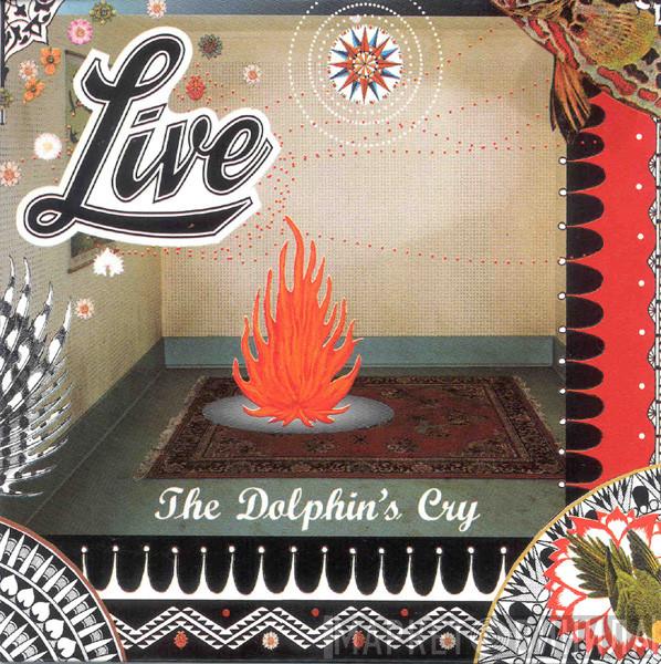  Live  - The Dolphin's Cry