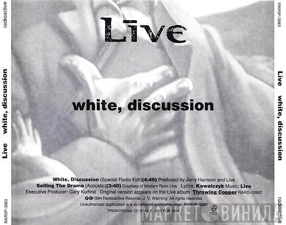  Live  - White, Discussion