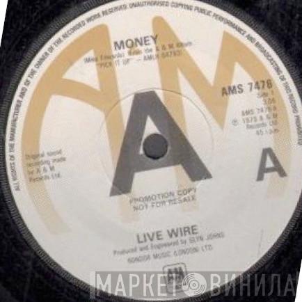 Live Wire  - Money