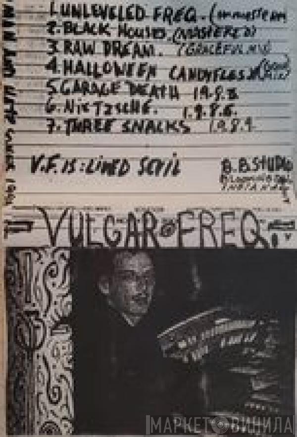  Lived Sevil  - Vulgar Freq.