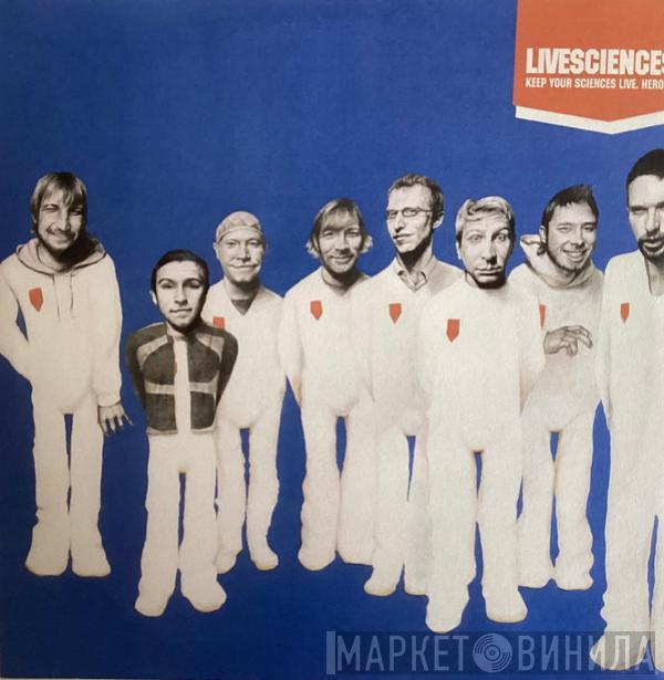 Livesciences - Heroes / Keep Your Science Live
