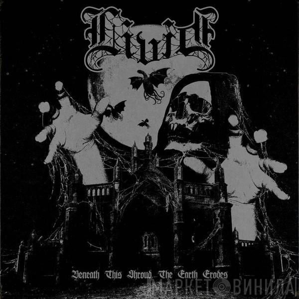 Livid  - Beneath This Shroud, The Earth Erodes