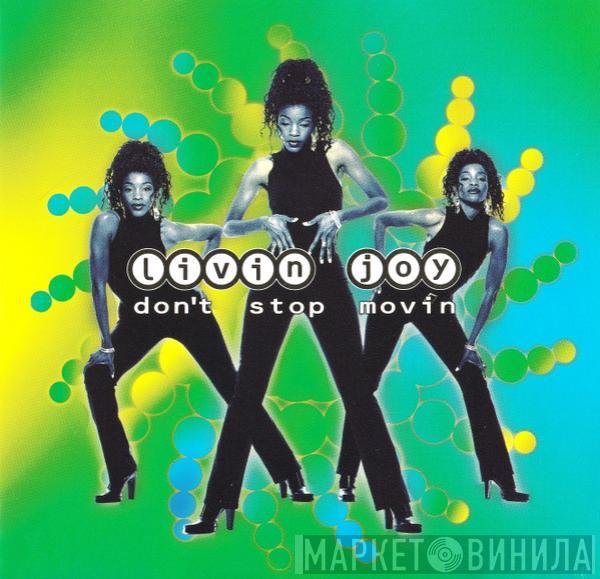 Livin' Joy - Don't Stop Movin