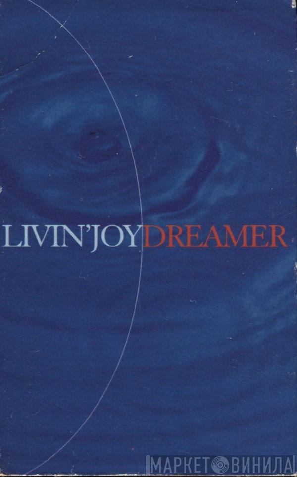  Livin' Joy  - Dreamer