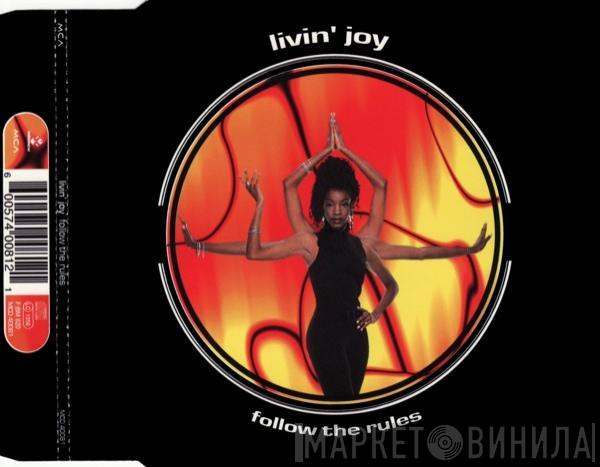  Livin' Joy  - Follow The Rules