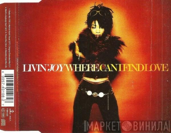 Livin' Joy - Where Can I Find Love