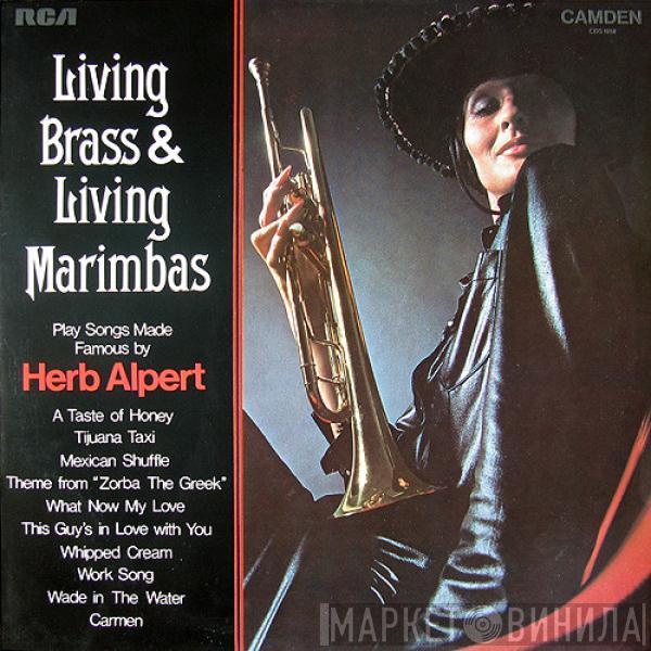 Living Brass, Living Marimbas - Play Songs Made Famous By Herb Alpert