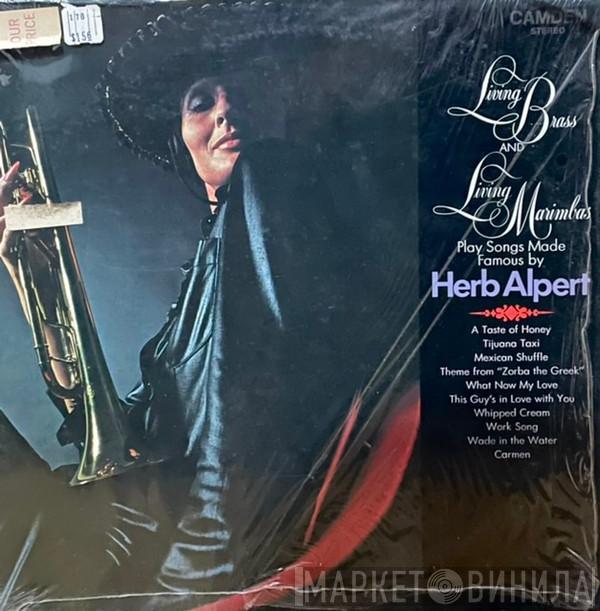, Living Brass  Living Marimbas  - Play Songs Made Famous By Herb Alpert