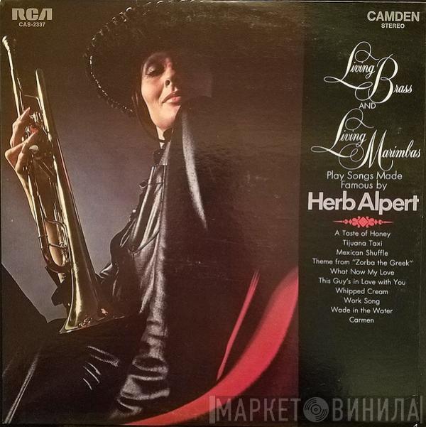 , Living Brass  Living Marimbas  - Play Songs Made Famous By Herb Alpert