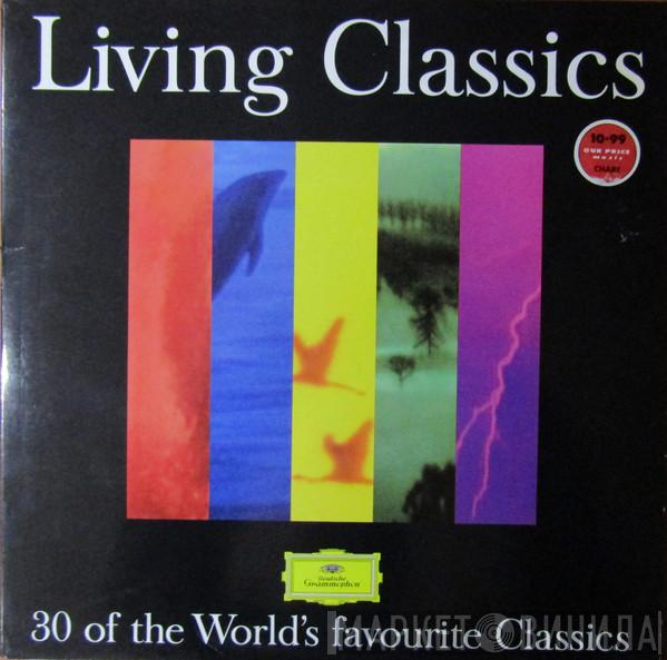  - Living Classics (30 Of The World's Favourite Classics)