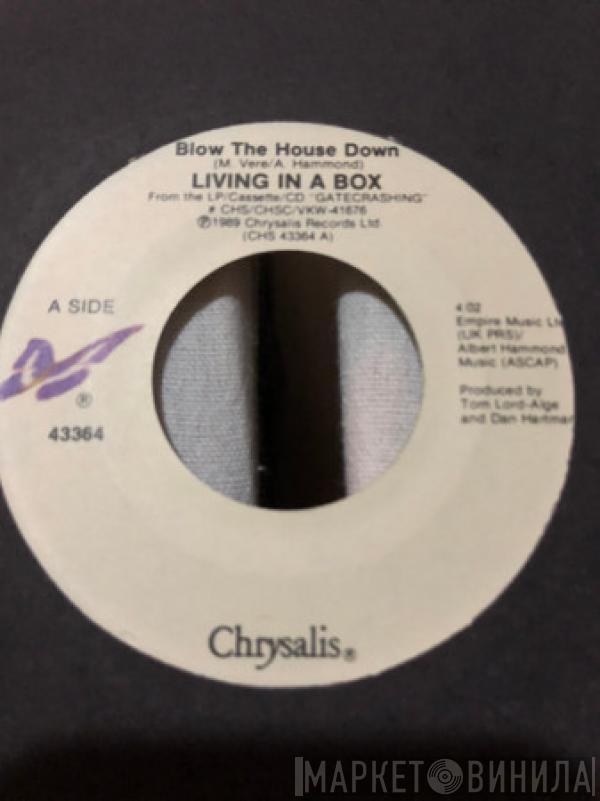 Living In A Box  - Blow The House Down