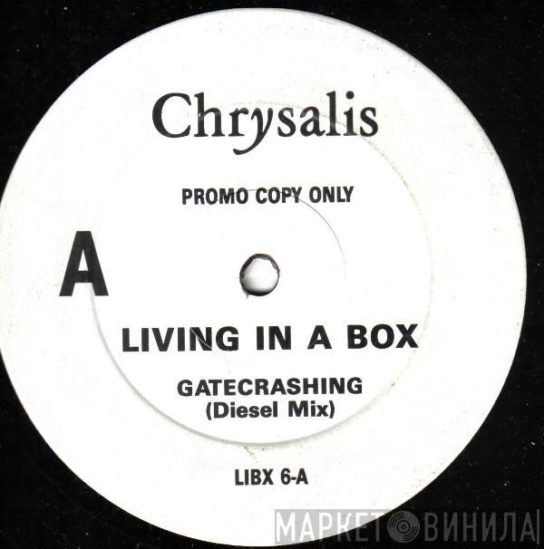 Living In A Box - Gatecrashing (Diesel Mix)