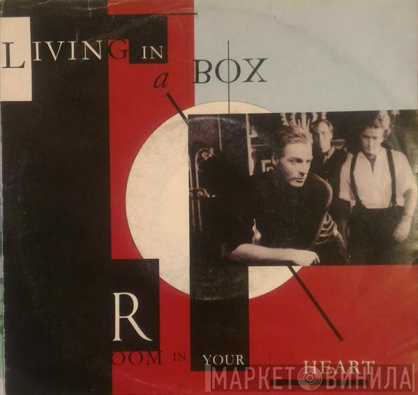  Living In A Box  - Room In Your Heart