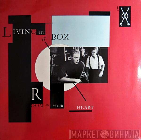  Living In A Box  - Room In Your Heart
