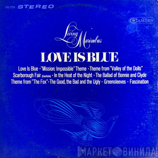  Living Marimbas  - Love Is Blue