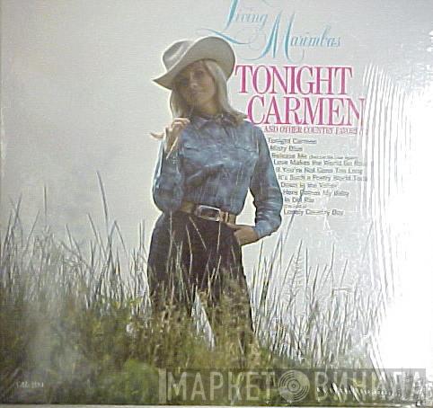  Living Marimbas  - Tonight Carmen And Other Country Favorites