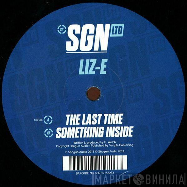 Liz-E - The Last Time / Something Inside