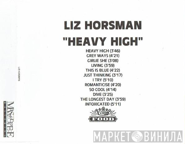 Liz Horsman - Heavy High