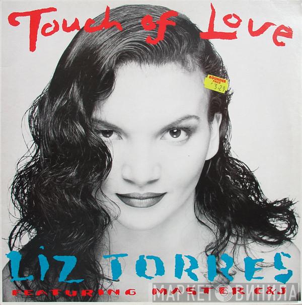 Liz Torres, Master C & J - Touch Of Love