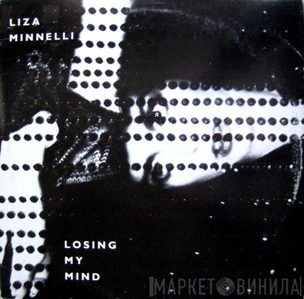  Liza Minnelli  - Losing My Mind