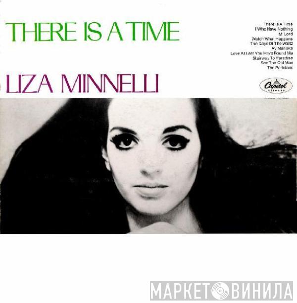  Liza Minnelli  - There Is A Time