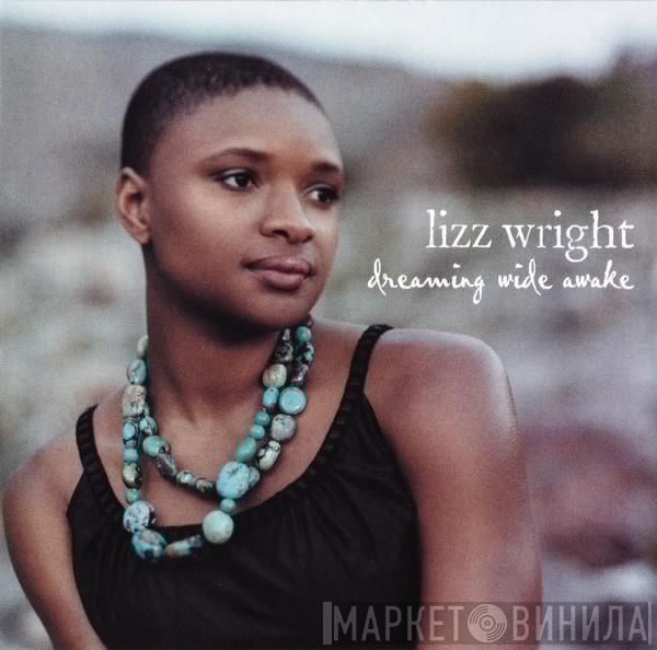 Lizz Wright - Dreaming Wide Awake